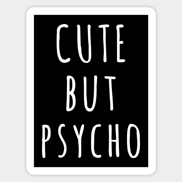 Cute but Psycho Cool Text Sticker by diardo